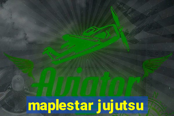 maplestar jujutsu
